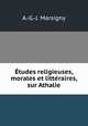 Etudes religieuses, morales et litteraires, sur Athalie, A.-G.-J. Marsigny 