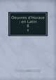 Oeuvres d`Horace : en Latin. 8, Dacier Horace 