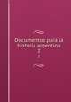 Documentos para la historia argentina. 2, 