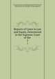Reports of Cases in Law and Equity, Determined in the Supreme Court of the .. 2, Iowa Supreme Court , Nathaniel Burr Raymond, William Penn Clarke, Thomas Foster Withrow, Edward Holcomb Stiles, Supreme Court , John S. Runnells , Iowa, B. W. Hight , Ezra Christian Ebersole 