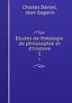 tudes de thologie de philosophie et d`histoire. 1, Charles Daniel, Jean Gagarin 