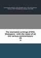 The dramatick writings of Will. Shakspere : with the notes of all the various commentators. 20, Shakespeare, William, 1564-1616,Bell, John, 1745-1831,Johnson, Samuel, 1709-1784,Steevens, George, 1736-1800 
