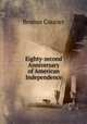 Eighty-second Anniversary of American Independence, Boston Courier 