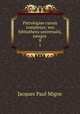 Patrologiae cursus completus: seu bibliotheca universalis, integra .. 8, Jacques Paul Migne 