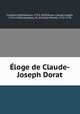 Eloge de Claude-Joseph Dorat, Dorat Cubieres-Palmezeaux 
