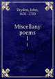 Miscellany poems. 1, Dryden, John, 1631-1700 