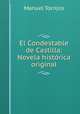 El Condestable de Castilla: Novela historica original, Manuel Torrijos 