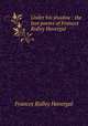 Under his shadow : the last poems of Frances Ridley Havergal, Frances Ridley Havergal 