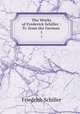 The Works of Frederick Schiller : Tr. from the German .. 1, Friedrich Schiller 