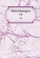Mitteilungen. 14, Deutsche Gesellschaft fur Natur-und Volkerkunde Ostasiens 