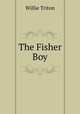 The Fisher Boy, Willie Triton 
