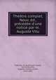 Theatre complet. Nouv. ed., precedee d