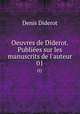 Oeuvres de Diderot. Publies sur les manuscrits de l`auteur. 01, Denis Diderot 
