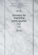 Annaes da marinha portugueza. v.2, Quintella, Ignacio da Costa, 1763-1838,Parr, Charles McKew donor,Parr, Ruth, donor 