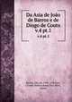 Da Asia de Joo de Barros e de Diogo de Couto. v.4 pt.1, Joao de Barros 
