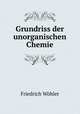 Grundriss der unorganischen Chemie, Friedrich Wohler 