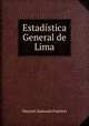 Estadistica General de Lima, Manuel Atanasio Fuentes 