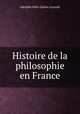 Histoire de la philosophie en France, Adolphe Felix Gatien Arnoult 