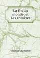 La fin du monde, et Les cometes, Maurice Champion 