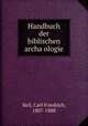 Handbuch der biblischen archa?ologie, Carl Friedrich Keil 