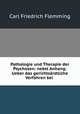 Pathologie und Therapie der Psychosen, Carl Friedrich Flemming 