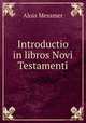 Introductio in libros Novi Testamenti, Alois Messmer 
