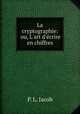 La cryptographie: ou, L