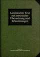 Lateinischer Text mit metrischer bersetzung und Erluterungen, Juvenal, Eduard Caspar Jakob von Siebold 