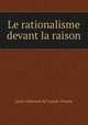 Le rationalisme devant la raison, Louis Alphonse de Cassan-Floyrac 