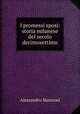 I promessi sposi: storia milanese del secolo decimosettimo, Alessandro Manzoni 