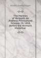 The Marbles of Vermont: An Address Pronounced October 29, 1858, Before the Vermont Historical ., Albert David Hager 