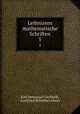 Leibnizens mathematische Schriften. 5, Karl Immanuel Gerhardt, Gottfried Wilhelm Leibniz 
