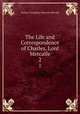 The Life and Correspondence of Charles, Lord Metcalfe. 2, Charles Theophilus Metcalfe Metcalfe 
