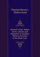 Memoir of Mt. Walter Scott, Citizen and Plaisterer of London: With an Account of the Blue Coat ., Thomas Brewer , Walter Scott 