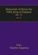 Memorials of Henry the Fifth, King of England. no. 11, Cole, Charles Augustus 