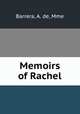 Memoirs of Rachel, Barrera, A. de, Mme 