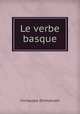 Le verbe basque, Inchauspe (Emmanuel) 