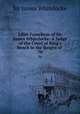 Liber Famelicus of Sir James Whitelocke: A Judge of the Court of King`s Bench in the Reigns of .. 70, Sir James Whitelocke 
