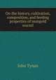 On the history, cultivation, composition, and feeding properties of mangold wurzel, John Tynan 