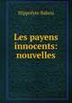 Les payens innocents: nouvelles, Hippolyte Babou 