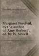 Margaret Percival, by the author of 
