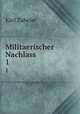 Militaerischer Nachlass. 1, Karl Zabeler 