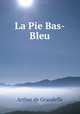 La Pie Bas-Bleu, Arthur de Grandeffe 