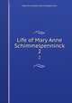 Life of Mary Anne Schimmelpenninck. 2, Mary Anne Galton Schimmelpenninck 