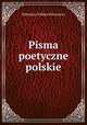 Pisma poetyczne polskie, Sebastian Fabian Klonowicz 