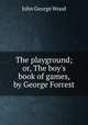 The playground; or, The boy