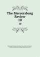 The Mercersburg Review. 10, Reformed Church in the United States Publication Board , Franklin and Marshall College Alumni Association 