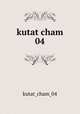 kutat cham 04, kutat_cham_04 