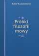 Probki filozofii mowy, Adolf Kudasiewicz 