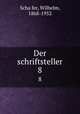 Der schriftsteller. 8, 